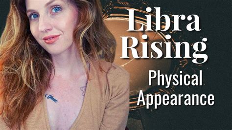 LIBRA RISING ASCENDANT Your Physical Appearance Attractiveness