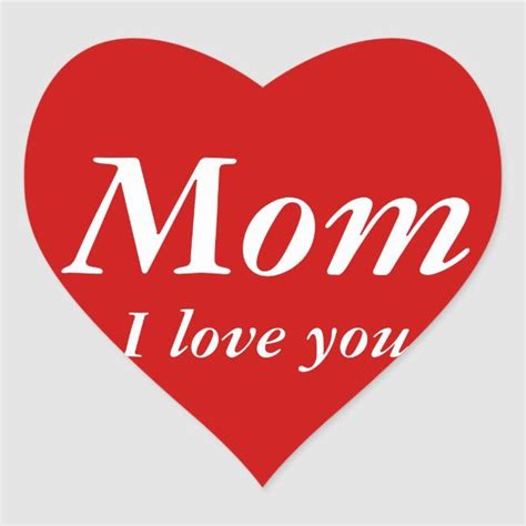 Mom I Love You Sticker Heart Shaped Zazzle Artofit