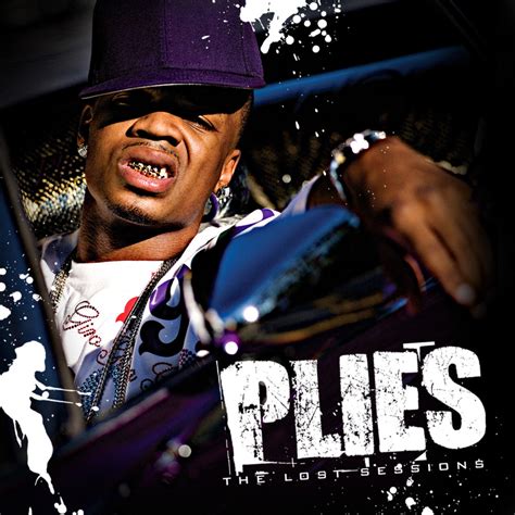 Plies The Lost Sessions Lyrics And Tracklist Genius