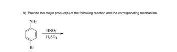 Answered: 9) Provide the major product(s) of the following reaction and ...