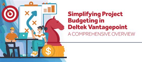 Simplifying Project Budgeting In Deltek Vantagepoint A Comprehensive