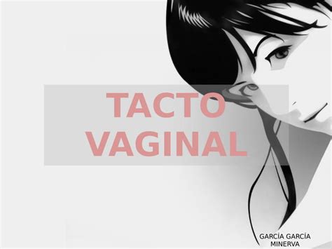 Tacto Vaginal Ppt