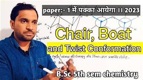 B Sc Th Sem Chemistry Chair Boat Twist Conformation Chair And Boat