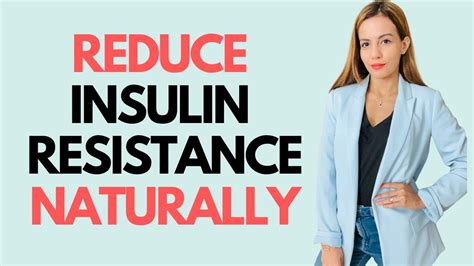 Ways To Reduce Insulin Resistance Naturally Youtube