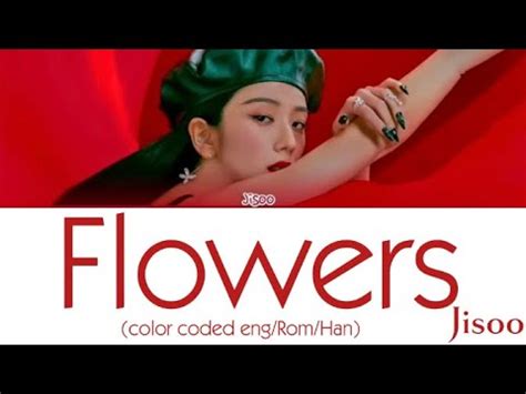 Jisoo Flower Lyrics Color Coded Youtube