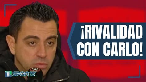 Xavi Habla De Su Rivalidad Con Carlo Ancelotti Previo Al Cl Sico De La