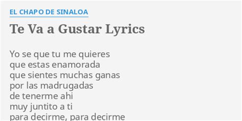 TE VA A GUSTAR LYRICS By EL CHAPO DE SINALOA Yo Se Que Tu