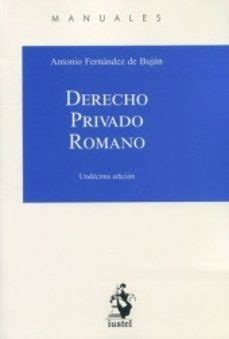 DERECHO PRIVADO ROMANO 11ª EDICION Antonio Fernández de Buján