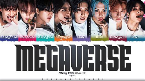 [OFFICIAL AUDIO] Stray Kids 'MEGAVERSE' Lyrics [Color Coded Han_Rom_Eng ...