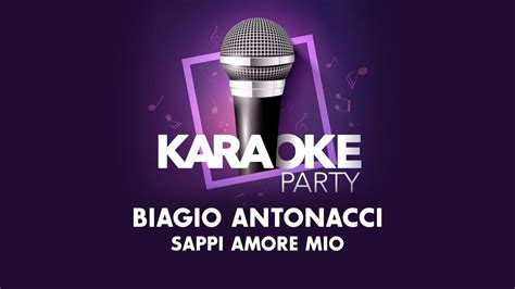 KARAOKE Biagio Antonacci Sappi Amore Mio YouTube