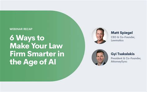 Webinar Recap 6 Ways To Make Your Law Firm Smarter In The Age Of AI