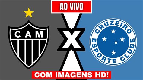 ASSISTIR ATLÉTICO MG X CRUZEIRO AO VIVO IMAGENS YouTube