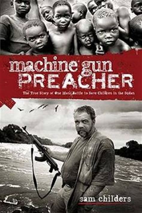 Machine Gun Preacher Sam Childers