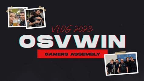 Vlog Gamers Assembly Oserv Esport Osvwin Ga Youtube