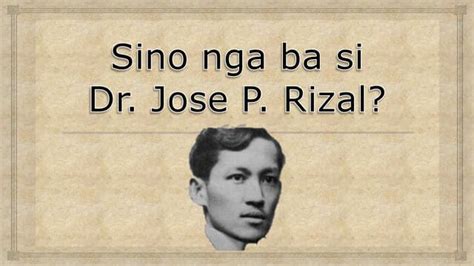 Sino Nga Ba Si Rizal Ppt