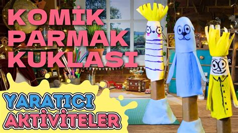 Komik Parmak Kuklası Yaratıcı Aktiviteler S01E13 Da Vinci YouTube