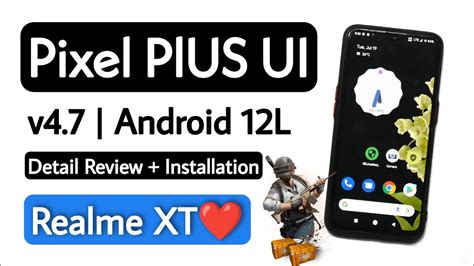 Pixel Plus Ui V Android L For Realme Xt Install Android