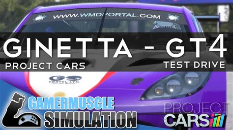 Project CARS GINETTA GT4 Test Drive GamerMuscle Simulation YouTube