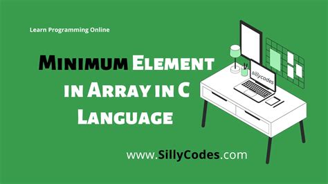 Find Minimum Element In Array In C Language Sillycodes