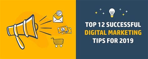 Top 12 Successful Digital Marketing Tips For 2019 Digital Marketing