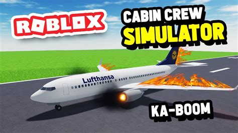 Exploding My Plane With Passengers In Cabin Crew Simulator Roblox