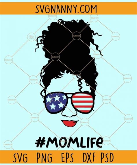 Patriotic Messy Bun Mom Life Svg Usa Mom Bun Svg American Flag Mom