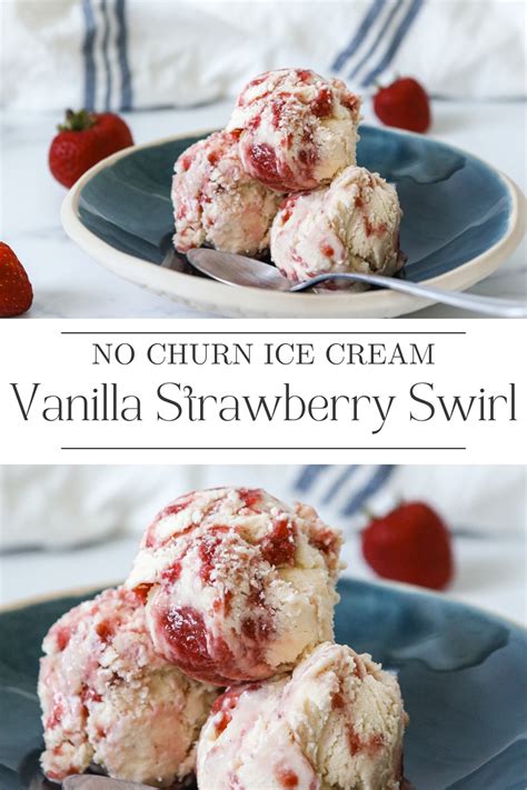 No Churn Vanilla Strawberry Swirl Ice Cream