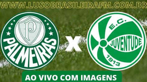 Palmeiras X Juventude Ao Vivo Imagens Gameplay YouTube