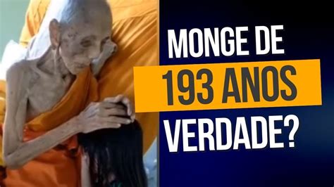 Monge De 193 Anos é Real Youtube