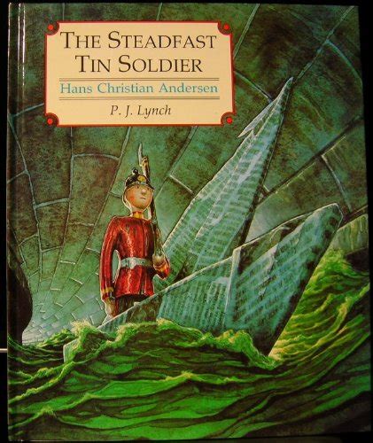 The Steadfast Tin Soldier Hans Christian Andersen Naomi C Lewis Pj