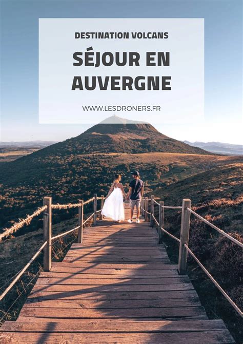 Auvergne Destination Volcans Le Guide Complet Pour Visiter Artofit