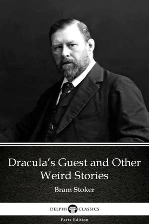 PDF Dracula S Guest And Other Weird Stories By Bram Stoker Delphi