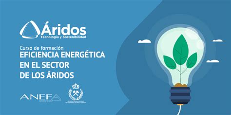 Curso De Formaci N Eficiencia Energ Tica En El Sector De Los Ridos