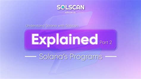 Solscan Information Center | Understand Solana with Solscan: Solana ...