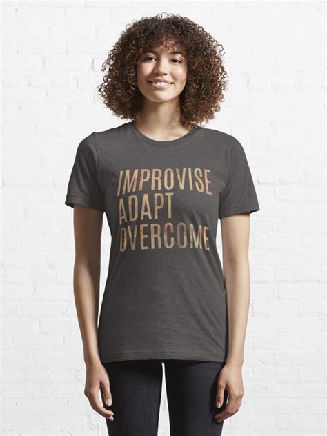 Improvise Adapt Overcome T Shirt For Sale By Kaijester Redbubble