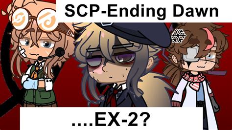 SCP Gacha Club EP5 EX 2 Ending Dawn Season 5 YouTube