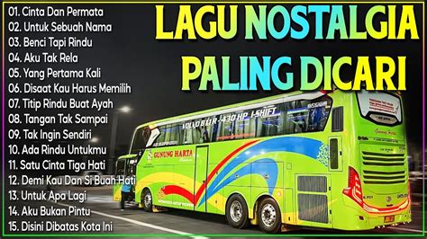 LAGU NOSTALGIA PALING DICARI LAGU KENANGAN TEMAN PERJALANAN YouTube