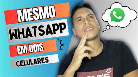 COMO COLOCAR O MESMO WHATSAPP EM DOIS CELULARES SEM WEB YouTube