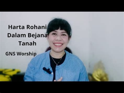 Harta Rohani Dalam Bejana Tanah Gns Worship Youtube