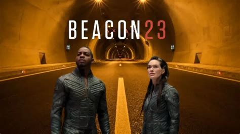 Has Beacon 23 been Renewed for Season 2? Beacon 23 Season 2 Release Date - Comprehensive English ...