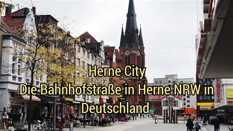 Herne NRW Bahnhofstraße in Herne YouTube