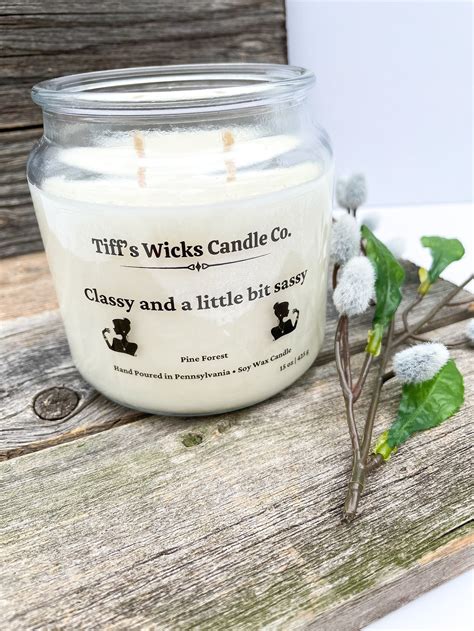 Classy And A Little Bit Sassy Candle Soy Wax Candle Handmade Etsy