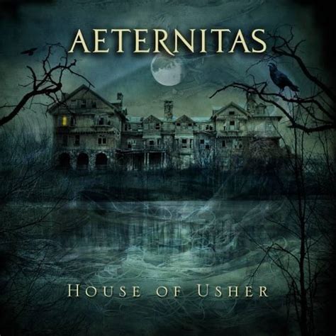 Aeternitas House Of Usher Lyrics And Tracklist Genius