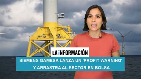 Cotizaci N Siemens Gamesa Siemens Gamesa Se Desploma En Bolsa Tras Su