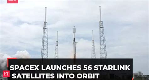 Watch Spacex Launches 56 Starlink Satellites Into Orbit The Economic