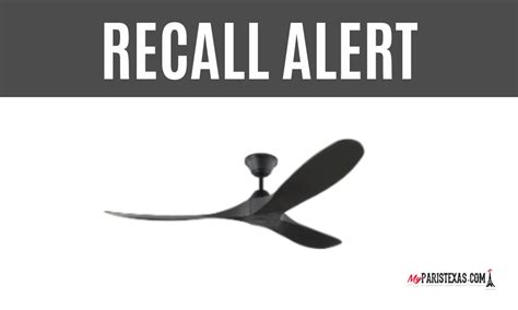 Outdoor Ceiling Fans Recalled Due To Impact Injury Hazard MyParisTexas