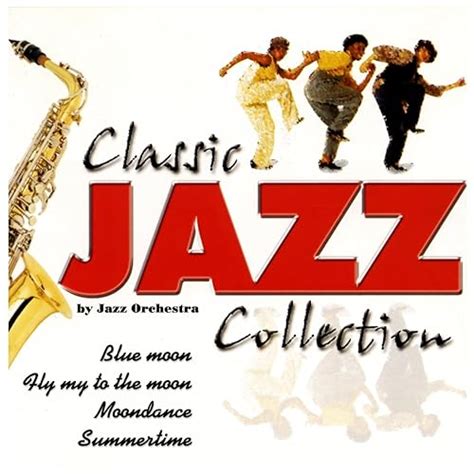 Classic Jazz Collection By Jazz Orchestra On Amazon Music Amazon Co Uk