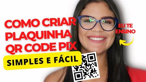 Como Criar Plaquinha Qrcode Pix Muito F Cil Youtube