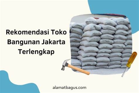 15 Toko Bangunan Jakarta yang Terbesar dan Terlengkap