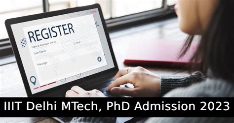Iiit Delhi Mtech Admission 2023 Last Day Tomorrow Registration Form